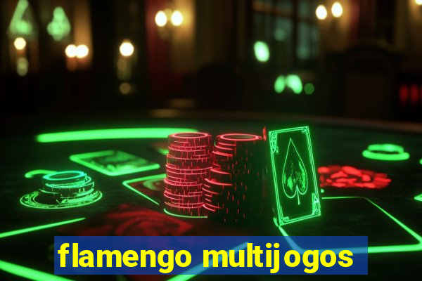 flamengo multijogos